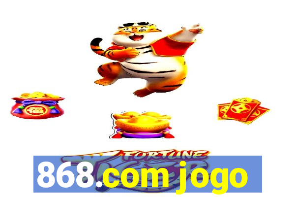 868.com jogo